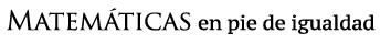 logo Matemáticas en pé de igualdade